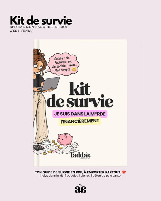🆘 KIT DE SURVIE « JE SUIS DANS LA M*RDE FINANCIÈREMENT »