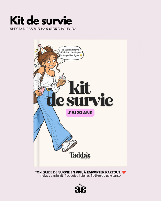 🆘 KIT DE SURVIE « P*TAIN, J’AI 20 ANS »