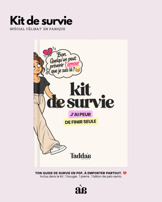 🆘 KIT DE SURVIE « J’AI PEUR DE FINIR SEULE »