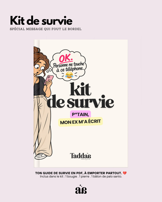 🆘 KIT DE SURVIE — MON EX M’A ÉCRIT